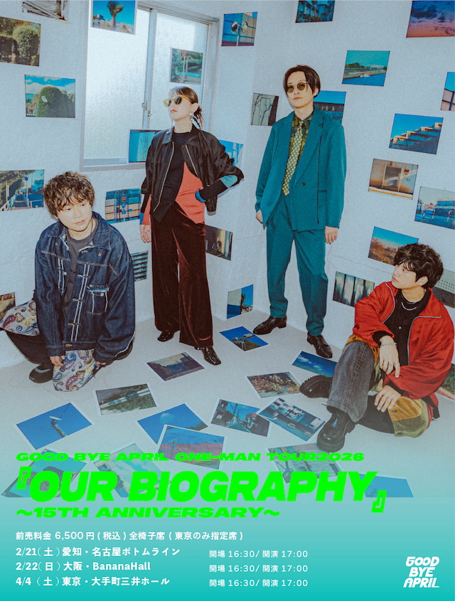 GOOD BYE APRIL ONE-MAN TOUR2026『OUR BIOGRAPHY』 〜15th Anniversary〜フライヤー