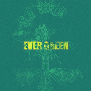 『EVER GREEN』
