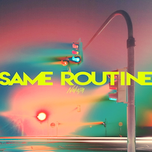 「Same Routine」
