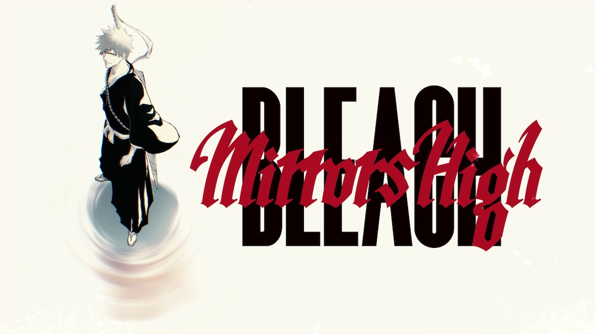 『BLEACH Mirrors High』