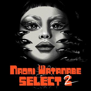 『NAOMI WATANABE SELECT 2』背信カバーアート