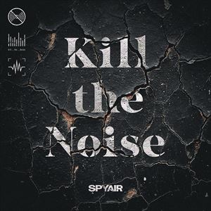 「Kill the Noise」配信ジャケット