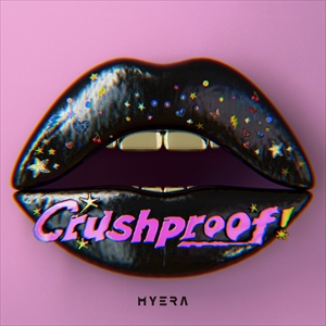 MYERA「Crushproof!」ジャケット写真