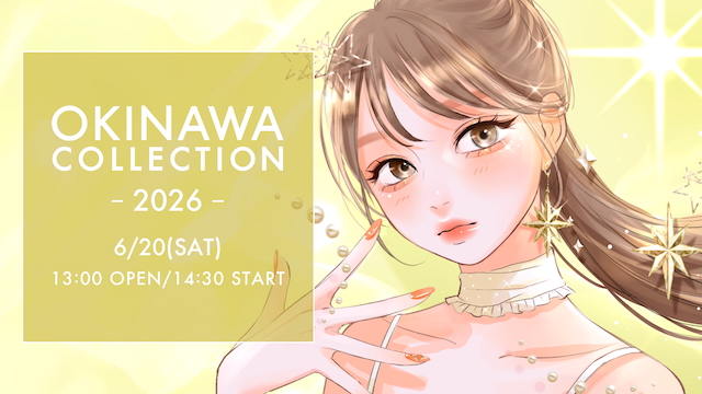 『OKINAWA COLLECTION 2026』