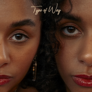 「Type of Way」ジャケット写真