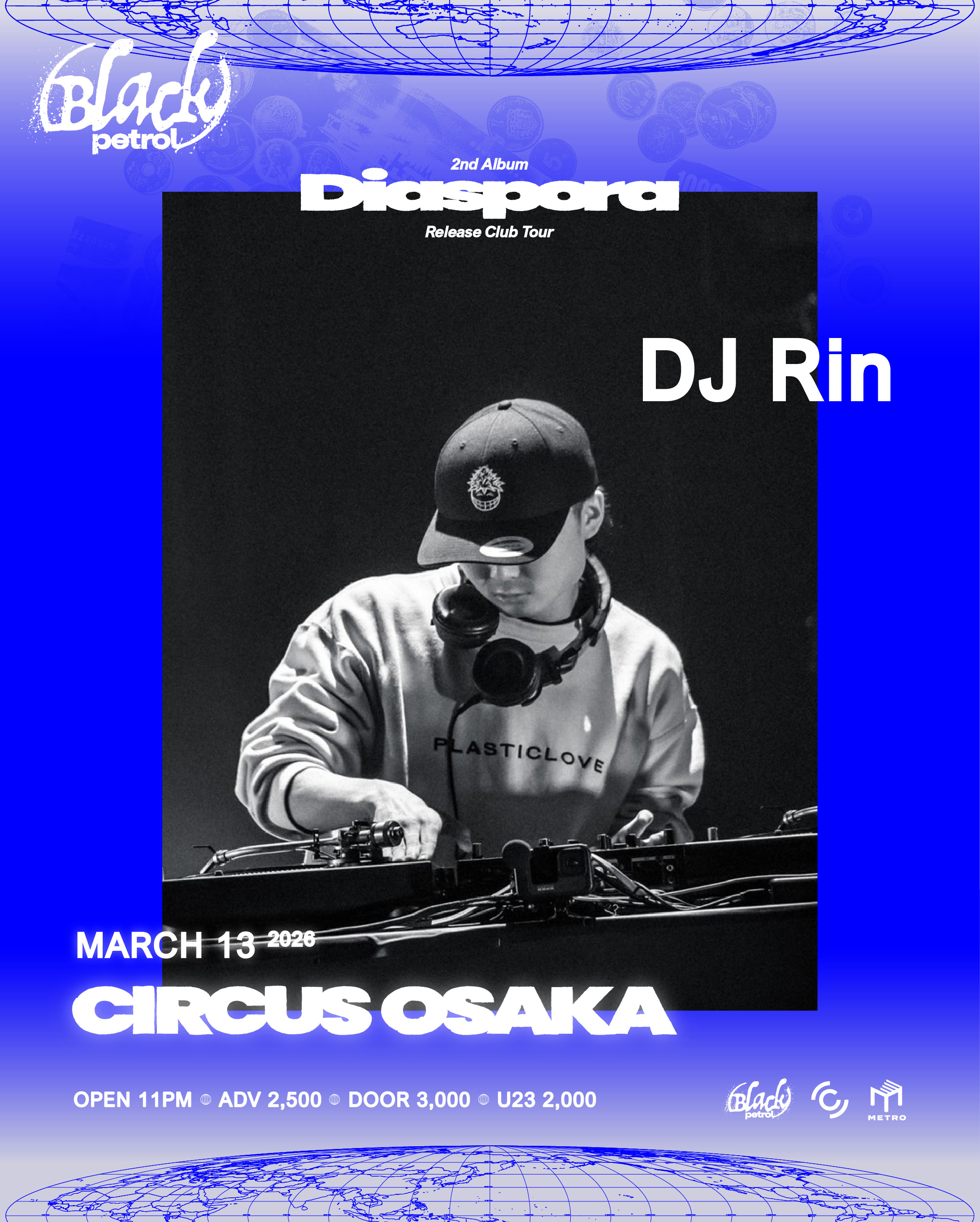 『Black petrol Club Tour "Diaspora"』DJ Rin