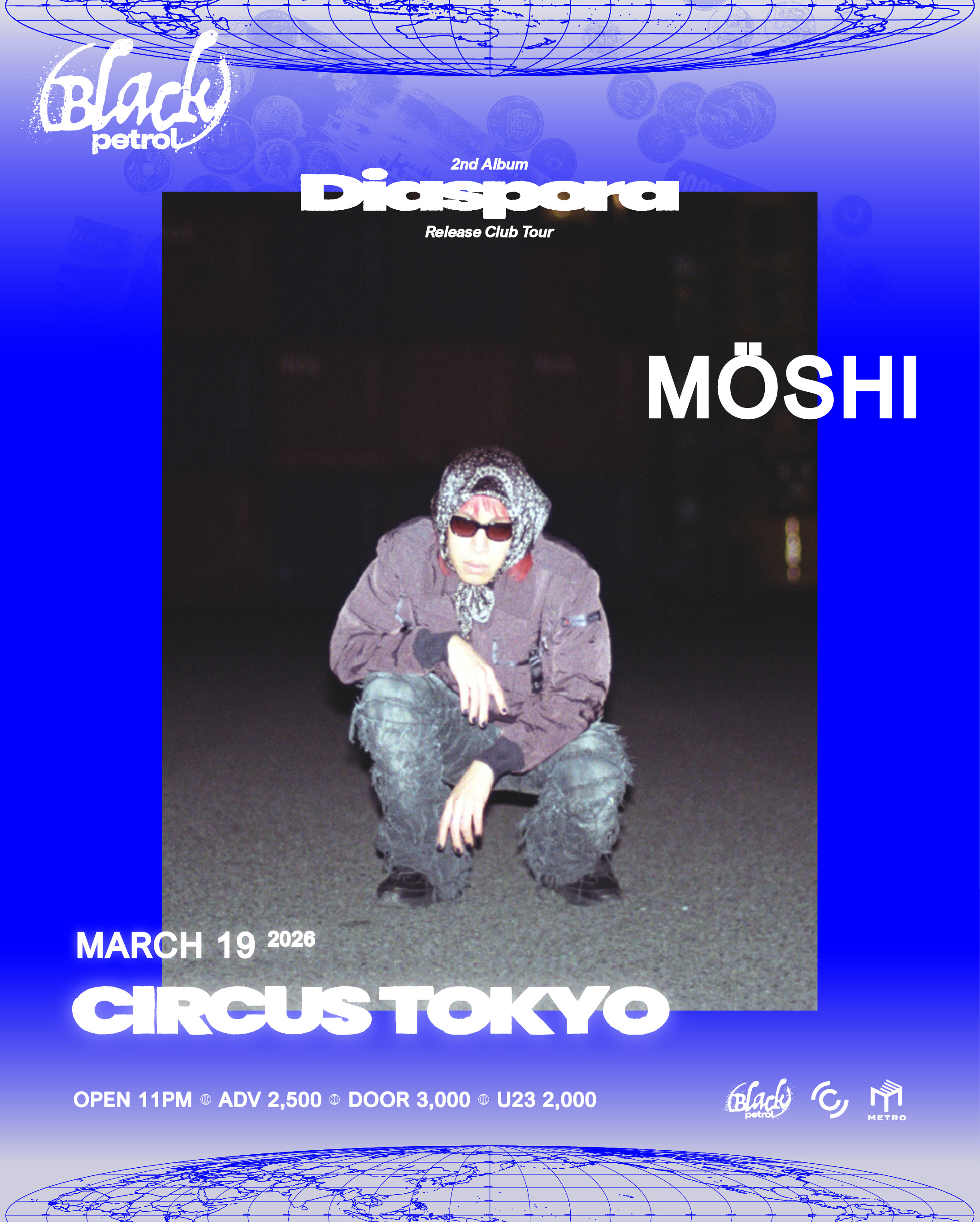 『Black petrol Club Tour "Diaspora"』MOSHI
