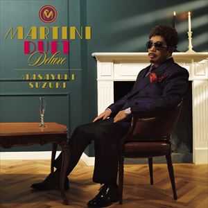 『MARTINI　DUET DELUXE』初回盤ジャケット