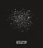 SUPER★DRAGON『Break off』初回限定盤
