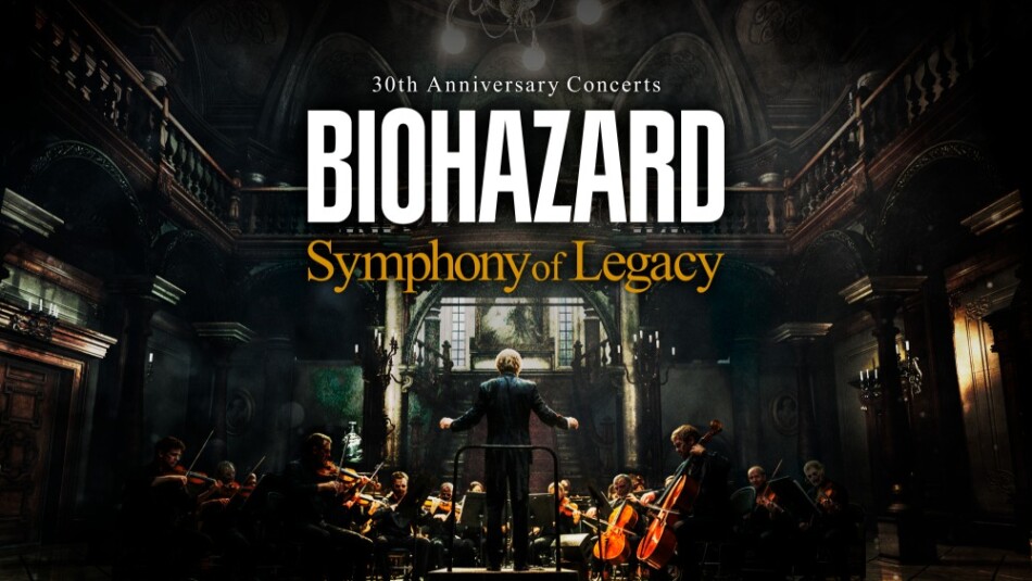 「BIOHAZARD 30th Anniversary Concerts -Symphony of Legacy-」