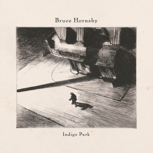 Bruce Hornsby『Indigo Park』ジャケット