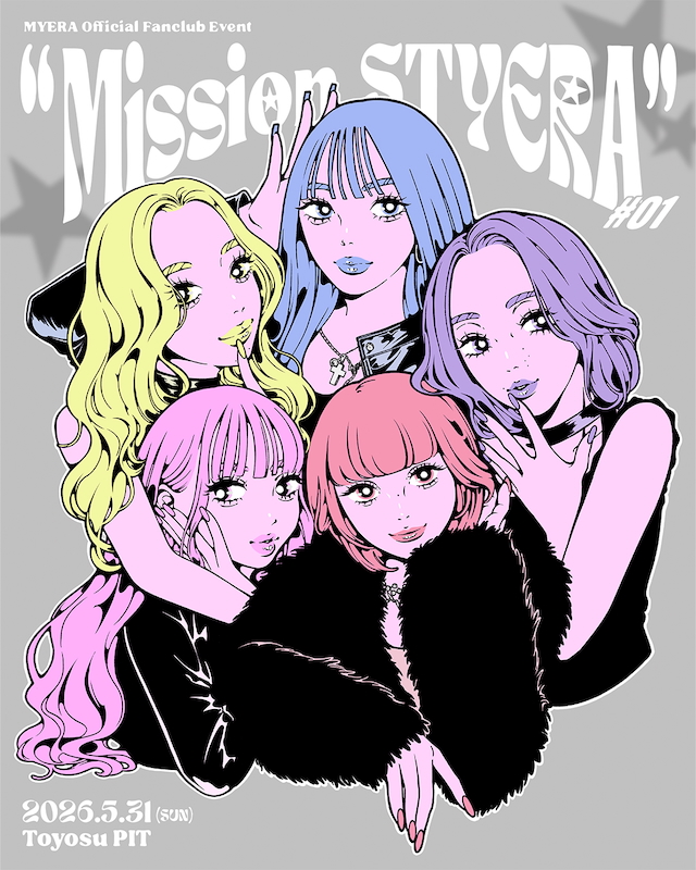 『MYERA Official Fanclub Event “Mission STYERA”#01』告知画像