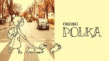 『Finding Polka』