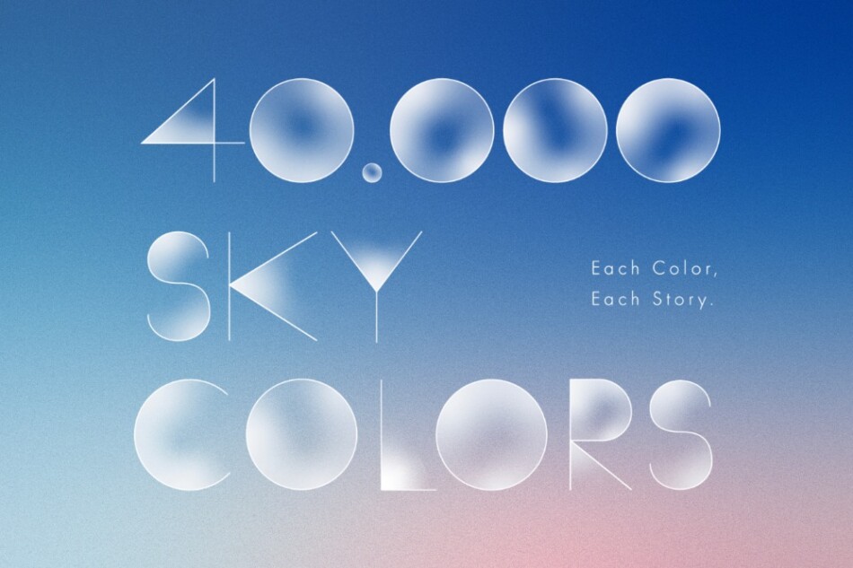 「40,000 SKY COLORS project」
