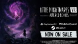 『リトルナイトメア VR Altered Echoes』