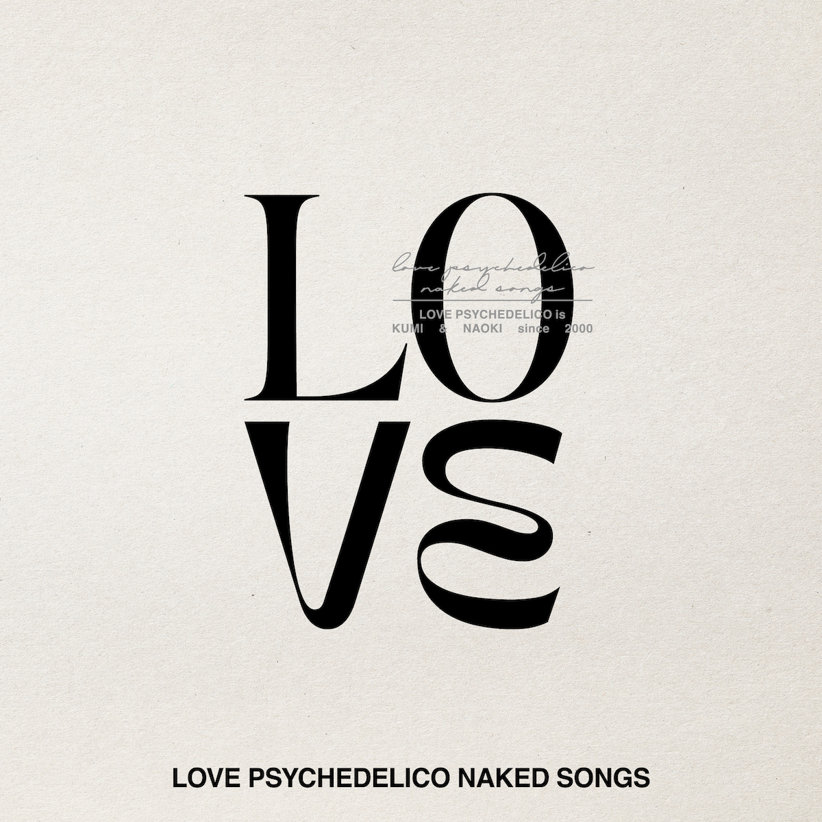 『LOVE PSYCHEDELICO NAKED SONGS』