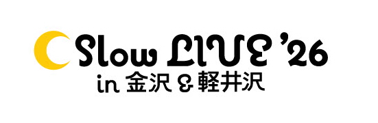 『Slow LIVE ’26 in 金沢＆軽井沢』ロゴ