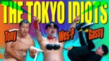 THE TOKYO IDIOTS