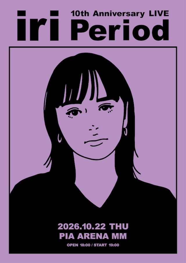 『iri 10th Anniversary LIVE “Period”』