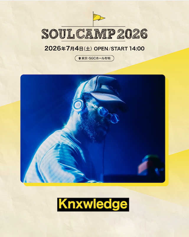 『SOUL CAMP 2026』Knxwledge出演告知画像