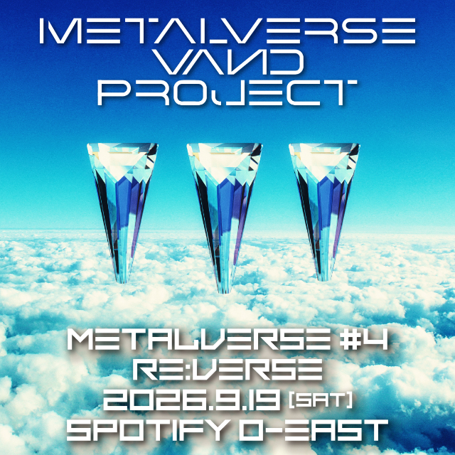 METALVERSE『METALVERSE #4 - RE:VERSE』告知画像