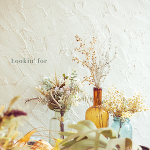 「Lookin’ for」ジャケット写真
