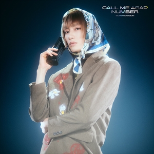 SUPER★DRAGON『Call Me Asap / NUMBER』初回生産限定「柴崎楽」盤