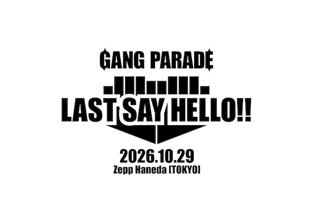 『GANG PARADE LAST SAY HELLO!!』告知画像