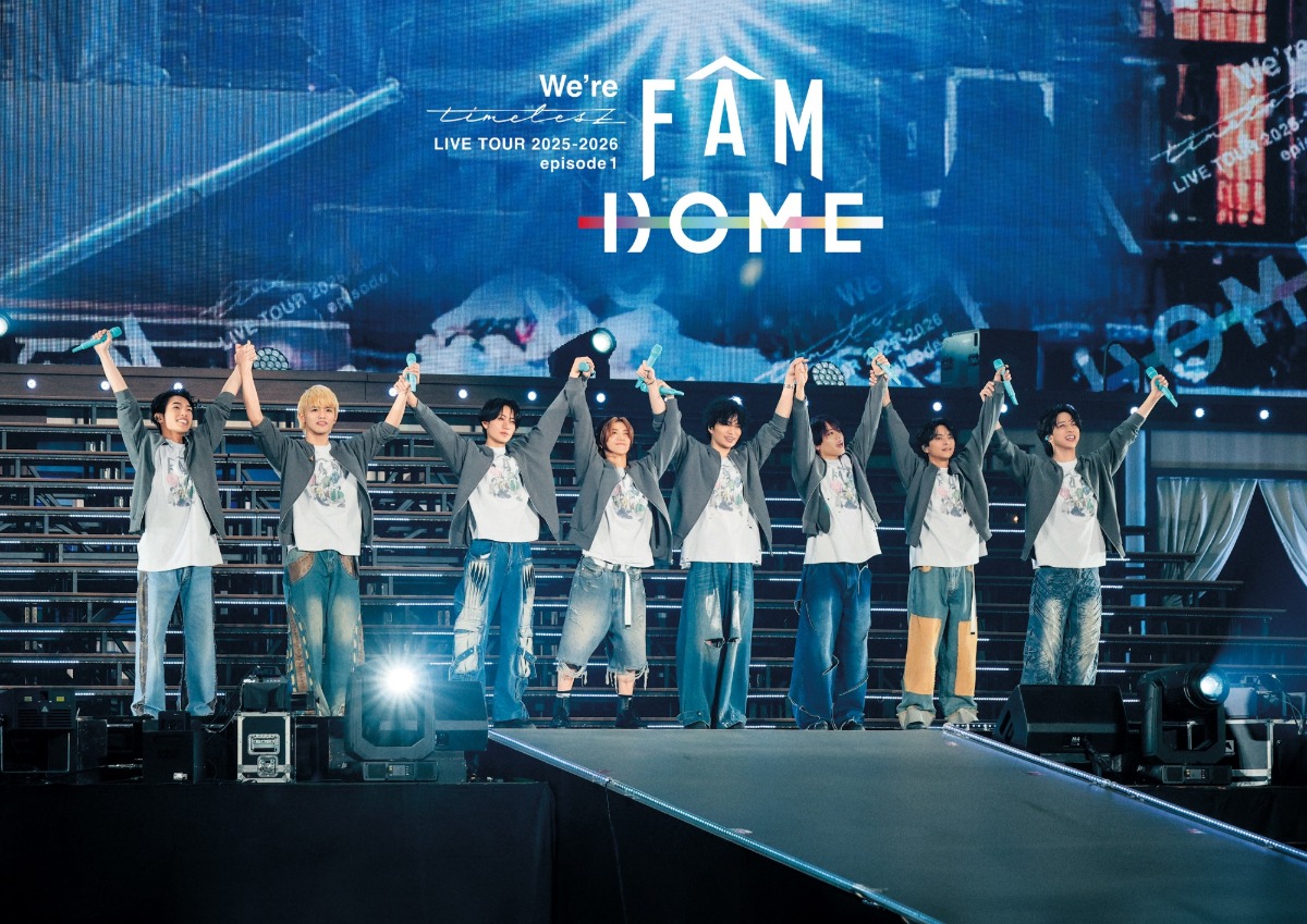 timelesz『We're timelesz LIVE TOUR 2025-2026 episode 1 FAM DOME』