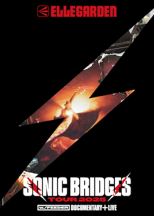 『SONIC BRIDGES TOUR 2025 [w./FEEDER] – Documentary + Live –』ジャケット写真