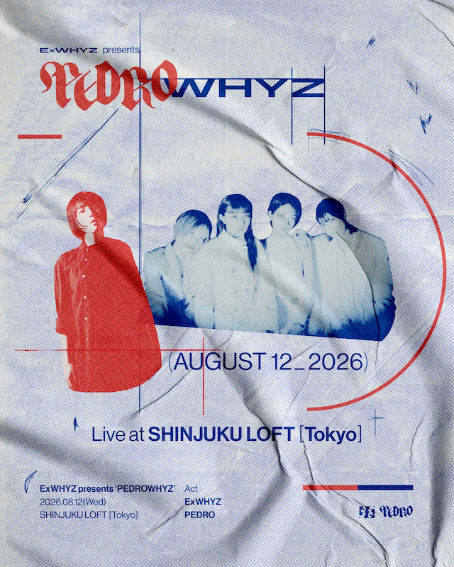 『ExWHYZ presents ‘PEDROWHYZ’』告知画像