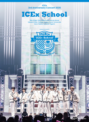 『ICEx 3rd Anniversary Concert 2026 “ICEx School”』初回限定盤 ジャケット写真
