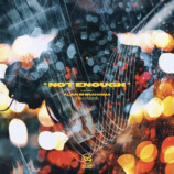 「Not Enough （feat. Olivia Marsh）」　ジャケット写真