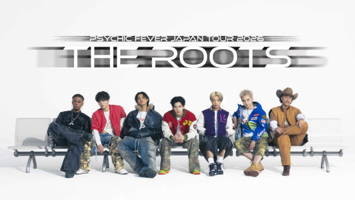 PSYCHIC FEVER、全国ツアー『THE ROOTS』Zepp Haneda公演の模様をU-NEXTにて独占ライブ配信