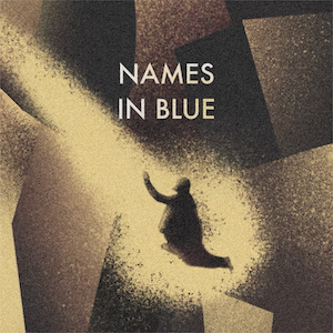 「Names In Blue」ジャケット写真