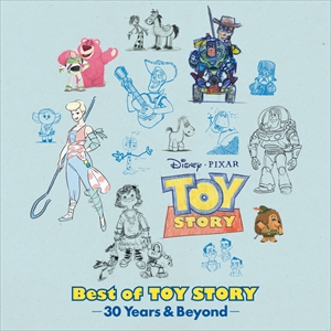 『ベスト・オブ・トイ・ストーリー -30 Years & Beyond-［完全生産限定盤］』