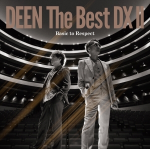 『DEEN The Best DX Ⅱ ～Basic to Respect～』通常盤　ジャケット写真