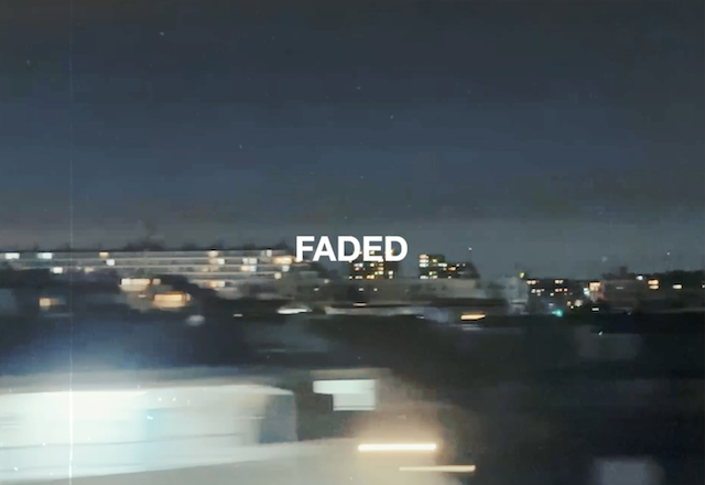「FADED」告知映像より