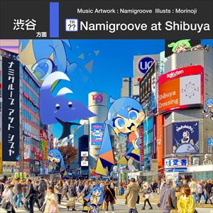『Namigroove at Shibuya』ジャケット