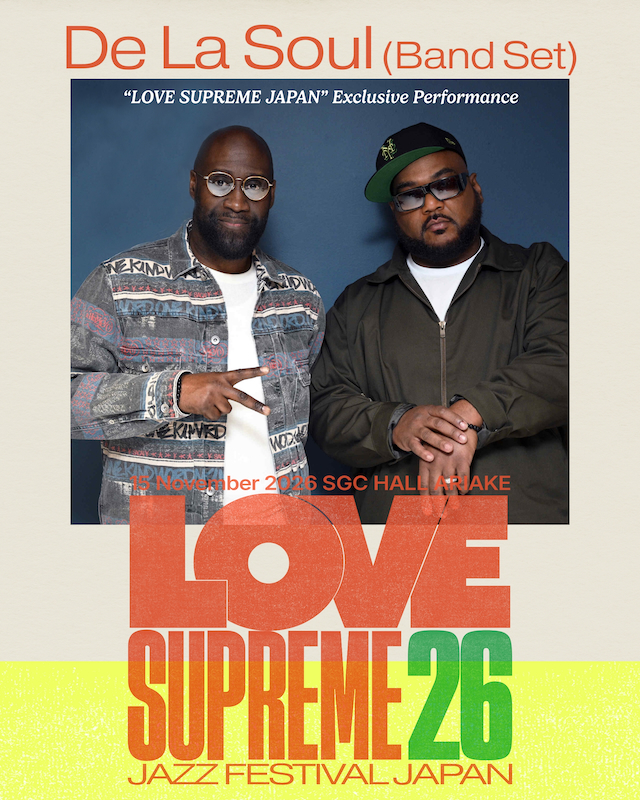 『LOVE SUPREME JAZZ FESTIVAL』De La Soul