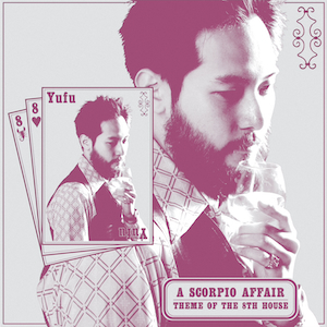 『A Scorpio Affair / Theme Of The 8th House』ジャケット写真