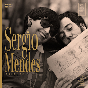 『Sergio Mendes Tribute』ジャケット写真