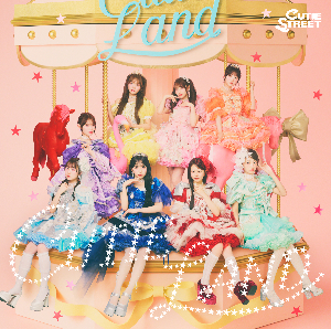 CUTIE STREET『CUTIE LAND』通常盤 ジャケット写真