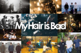 My Hair is Bad <br />メジャーデビュー10周年特集