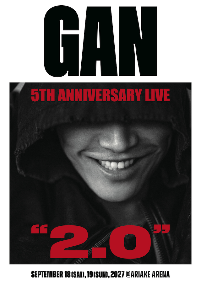 『GAN 5TH ANNIVERSARY LIVE “2.0”』