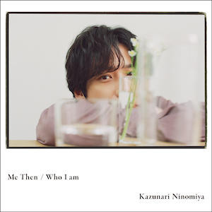 『Me Then / Who I am』通常盤ジャケット写真