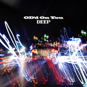 「OD’d On You」ジャケット写真