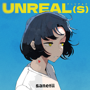 「アンリアルズ」シングルジャケット
