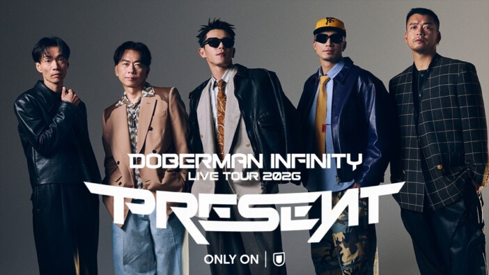 DOBERMAN INFINITY、最新ツアー『PRESENT』の模様をU-NEXTで独占ライブ配信 3都市で追加公演開催も