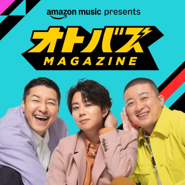 Amazon Music presents オトバズ MAGAZINE